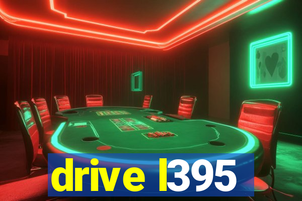 drive l395